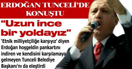 Erdoğan'dan Tunceli'de önemli mesajlar