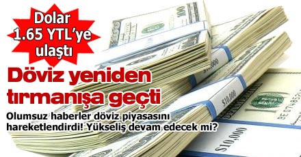 Dolar yeniden tırmanışa geçti