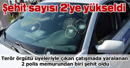 ŞEHİT SAYISI 2'YE YÜKSELDİ