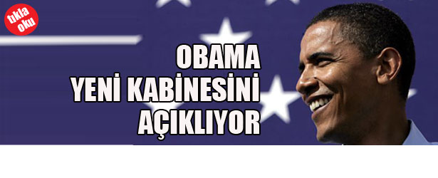 OBAMA YENİ KABİNESİNİ AÇIKLIYOR