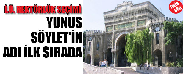 İSTANBUL ÜNİVERSİTESİ REKTÖRLÜK SEÇİMİ