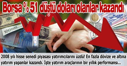 Borsa % 51 düştü doları olanlar kazandı