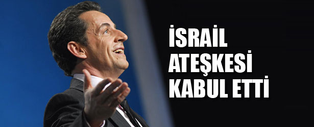 İSRAİL ATEŞKESİ KABUL ETTİ.