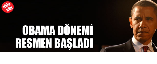 OBAMA DÖNEMİ RESMEN BAŞLADI