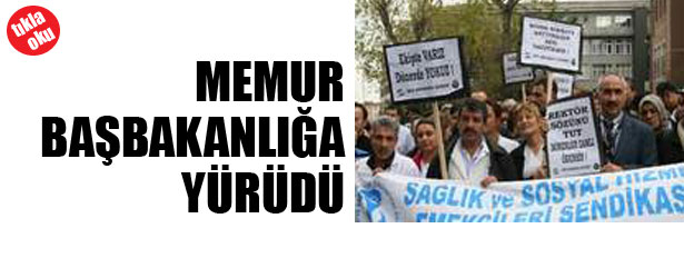 MEMUR BAŞBAKANLIĞA YÜRÜDÜ