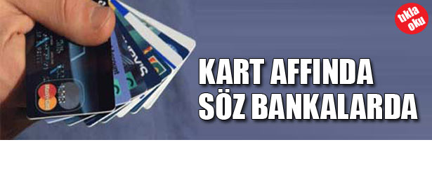 KART AFFINDA SÖZ BANKALARDA