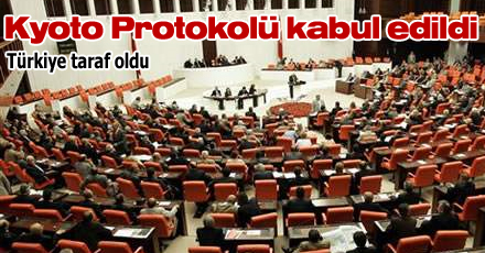 KYOTO PROTOKOLÜ KABUL EDİLDİ