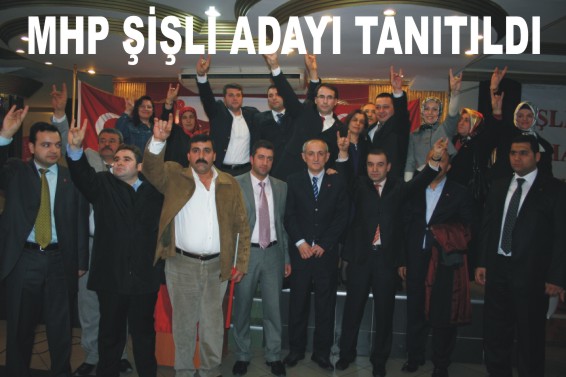 MHP Şişli adayı tanıtıldı.