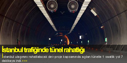 İstanbul trafiğinde tünel rahatlığı
