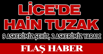 LİCE'DE HAİN TUZAK