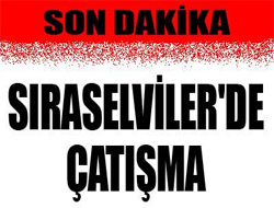 Sıraselviler'de olay çıktı