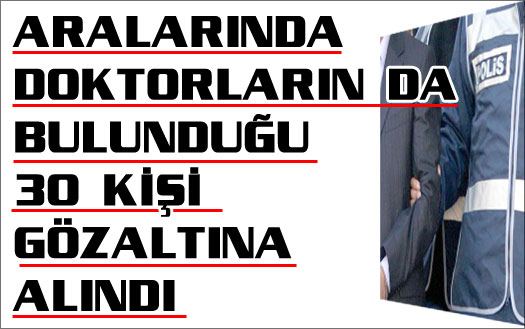 İstanbul'da 30 gözaltı