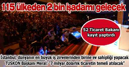 115 ülkeden 2 bin işadamı gelecek