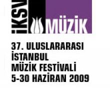 37. İstanbul Müzik Festivali 5 Haziran 2009`da başlıyor.