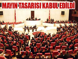 Mayın tasarısı kabul edildi