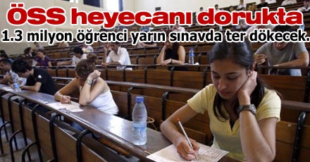 ÖSS heyecanı dorukta