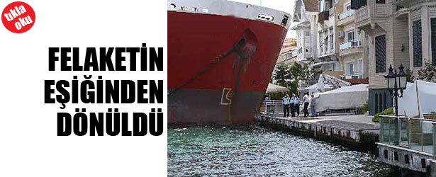 FELAKETİN EŞİĞİNDEN DÖNÜLDÜ