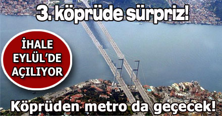 3. köprüde sürpriz!