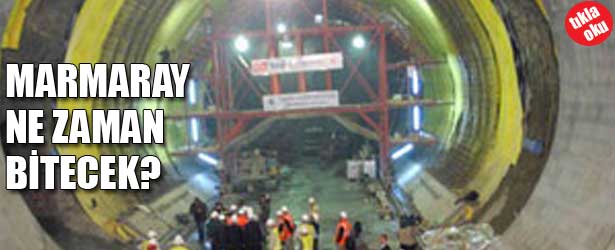 MARMARAY NE ZAMAN BİTECEK