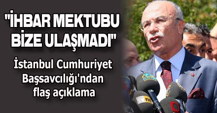 "İHBAR MEKTUBU BİZE ULAŞMADI"