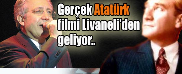 GERÇEK ATATÜRK FİLMİ LİVANELİ'DEN