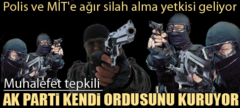AK Parti kendi ordusunu kuruyor