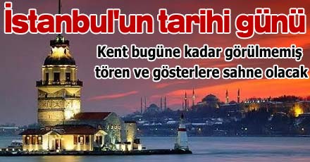 İstanbul'un tarihi günü
