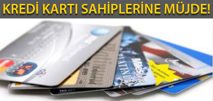 Kredi kartı kullanıcıları bu haberi bekliyordu