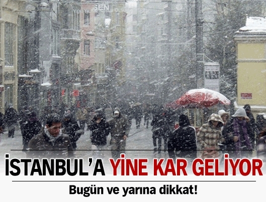 İstanbul'a kar geliyor