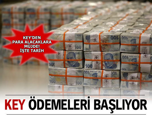 KEY ödemeleri başlıyor