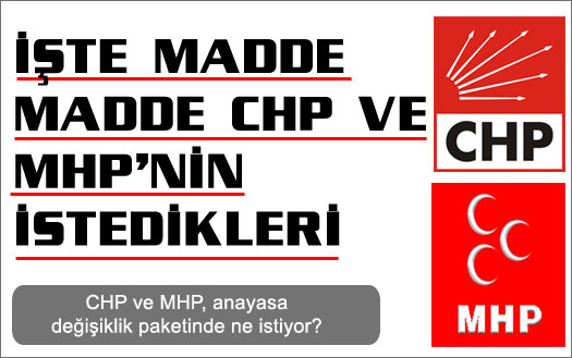Madde madde CHP ve MHP'nin istekleri