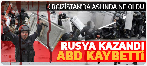 Kırgızistan’da aslında ne oldu