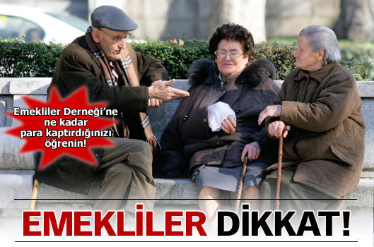 Emekliler dikkat!