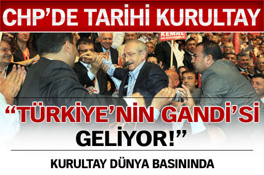 "Türkiye'nin Gandi'si geliyor"