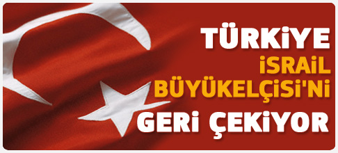 Türkiye büyükelçisini çekiyor