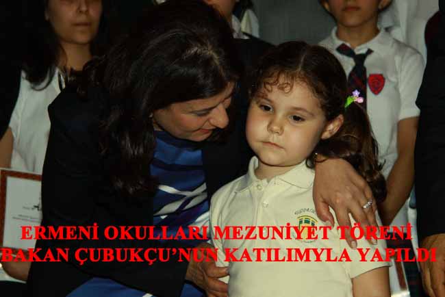 Bakan ÇUBUKÇU Ermeni Okulları Mezuniyet Töreninde
