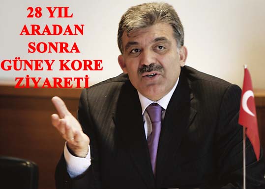28 Yıl aradan Sonra Cumhurbaşkanı düzeyinde Güney Kore'ye ilk ziyaret