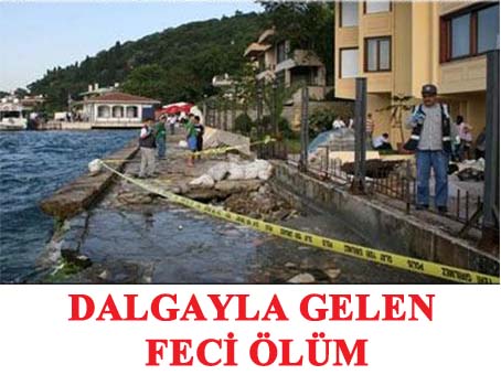 Denizden dalgayla gelen feci ölüm