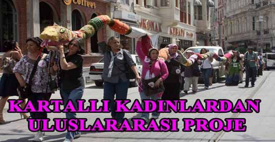 KARTALLI KADINLARDAN ULUSLARARASI PROJE