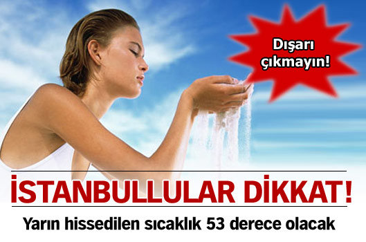 İstanbullular dikkat!