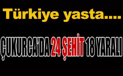 ÇUKURCA'DA ÇATIŞMA 24 ŞEHİT