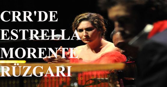 CRR'DE ESTRELLA MORENTE RÜZGARI