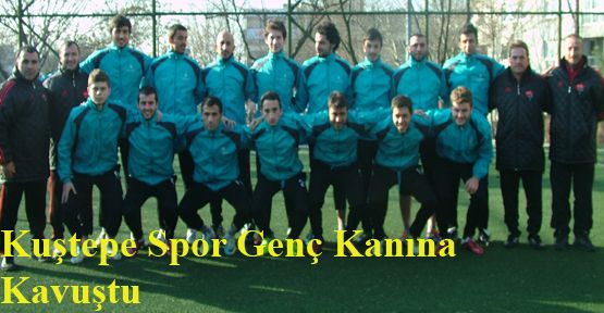 Kuştepe Spor Genç Kanına Kavuştu