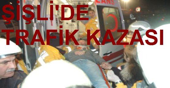 Şişli'de Trafik Kazası