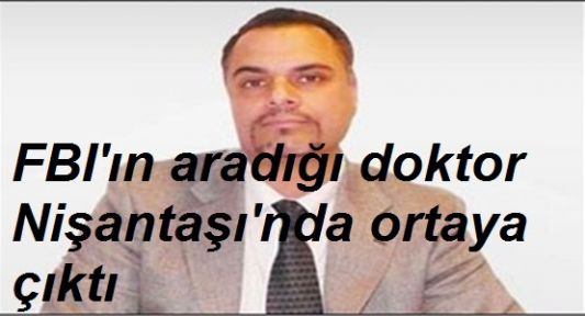 FBI Kaçağı Nişantaşı'nda Ortaya Çıktı