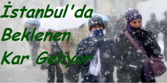 Beklenen Kar Geliyor