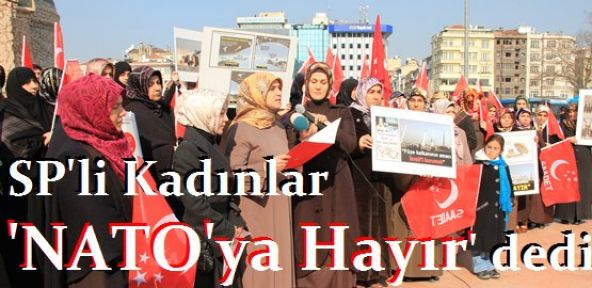 SP'li Kadınlar NATO'ya Hayır Dedi