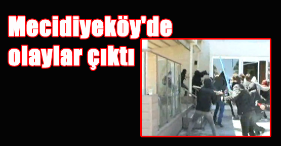 Mecidiyeköy'de Olaylar Çıktı