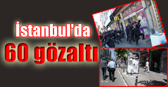 İstanbul'da '1 Mayıs' Operasyonu: 60 Gözaltı