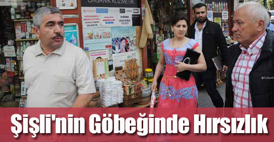Şişli'nin Göbeğinde Hırsızlık